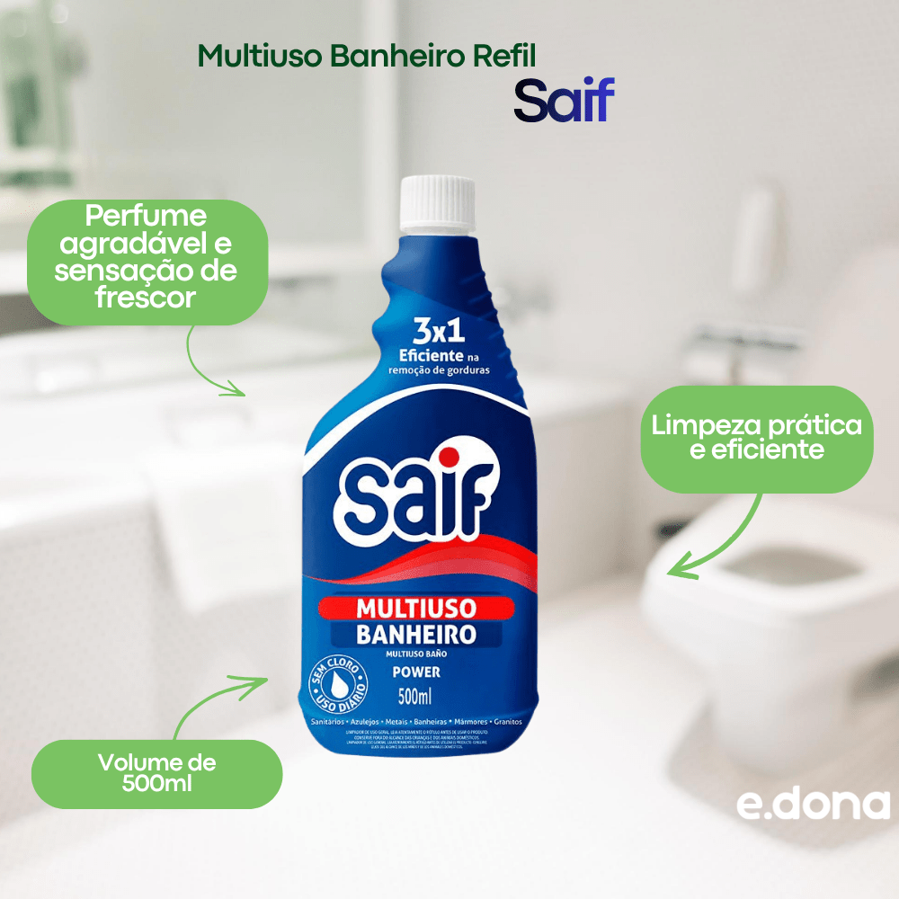 Multiuso Banheiro Refil 500ml Saif - e - dona