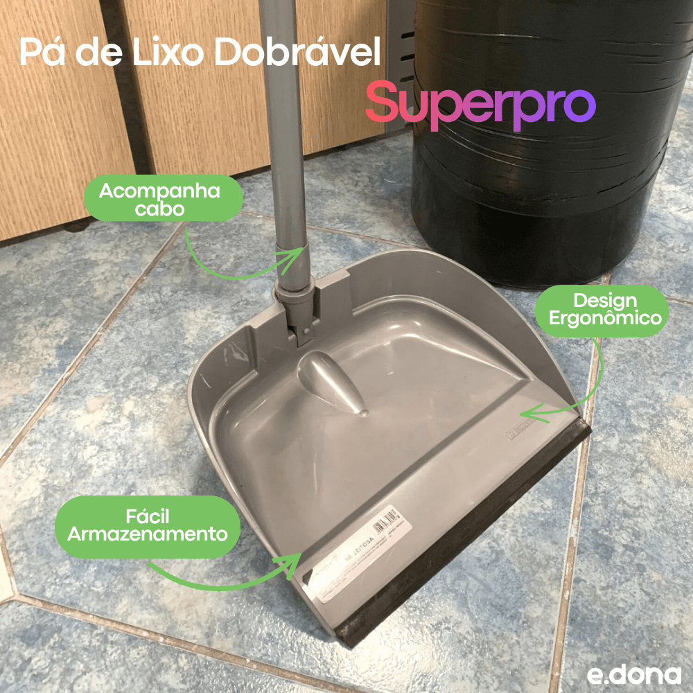 Pá de Lixo Dobrável Com Cabo Superpro - e - dona