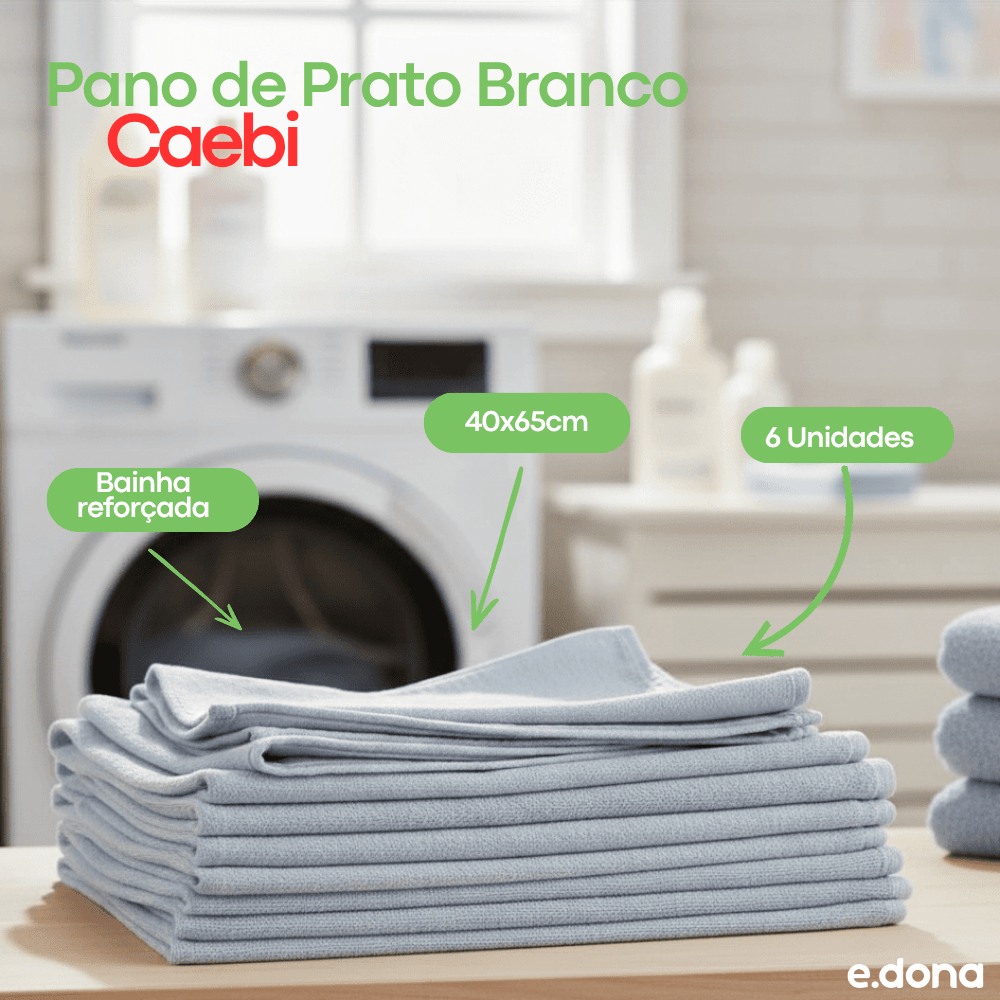 Pano de Prato Branco 40X65cm com Bainha Caebi 60g com 6 unidades - e - dona