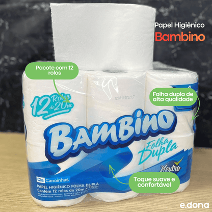 Papel Higiênico Folha Dupla Bambino com 12 Rolos de 20 Metros - e - dona