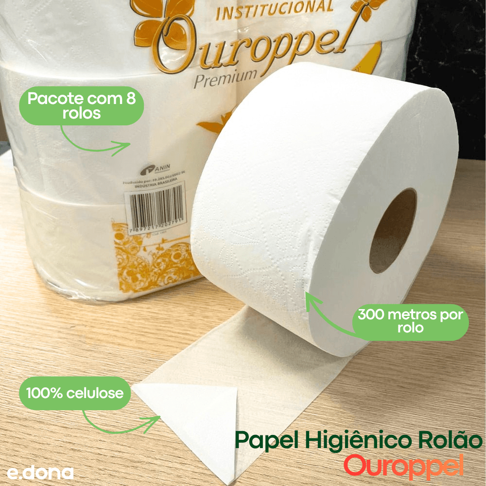 Papel Higiênico Rolão 100% Celulose 10cm Folha Simples Ouroppel - 8 Rolos de 300 Metros - e - dona