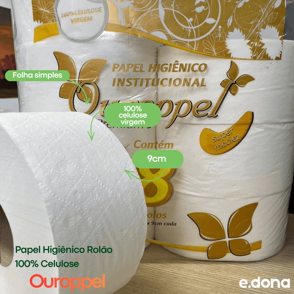 Papel Higiênico Rolão 100% Celulose 9cm Folha Simples Ouroppel - e - dona