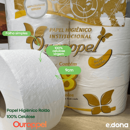 Papel Higiênico Rolão 100% Celulose 9cm Folha Simples Ouroppel - e - dona