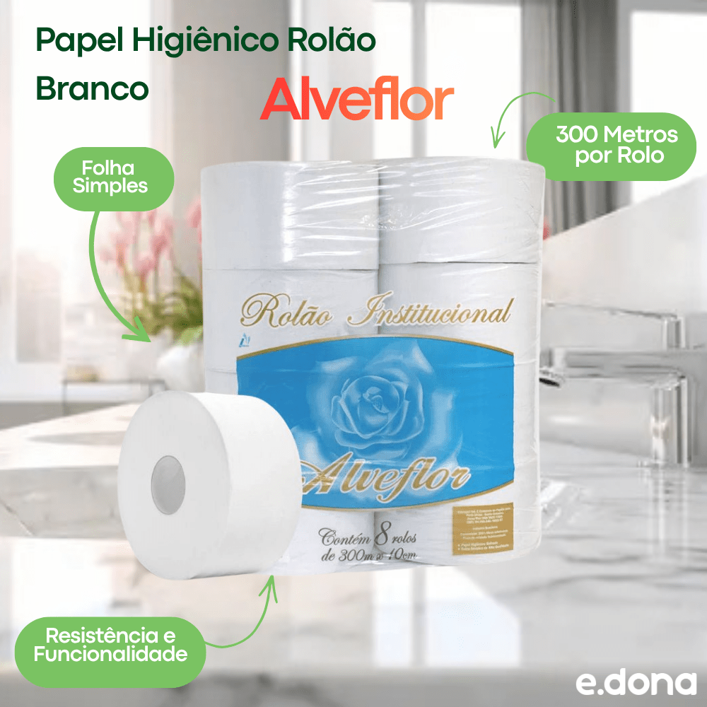 Papel Higiênico Rolão Branco Folha Simples Alveflor – 8 Rolos de 300 Metros - e - dona