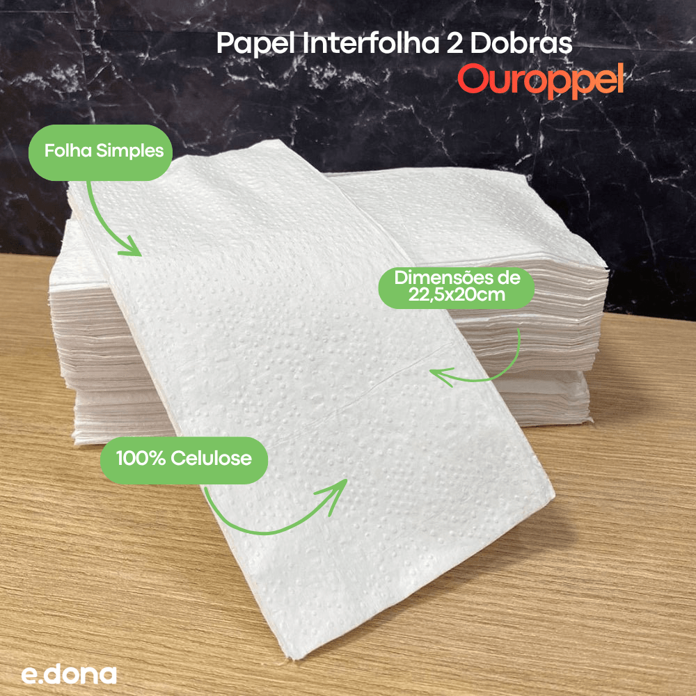 Papel Interfolha 100% Celulose 22,5x20cm 2 Dobras Folha Simples Ouroppel com 1.000 Folhas - e - dona