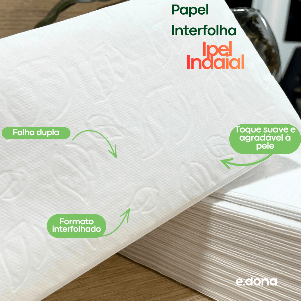 Papel Interfolha 100% Celulose Folha Dupla Ipel Indaial com 2.000 Folhas por Caixa - Maior Absorção e Maciez para mãos - e - dona
