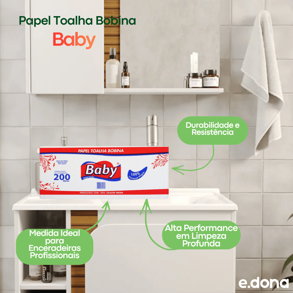 Papel Toalha Bobina 100% Celulose Baby – Kit com 6 Rolos de 200 Metros - e - dona
