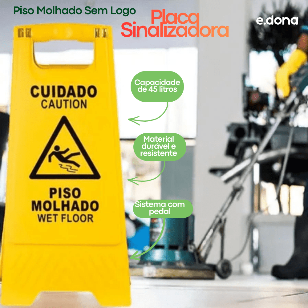 Placa Sinalizadora Piso Molhado Sem Logo - e - dona