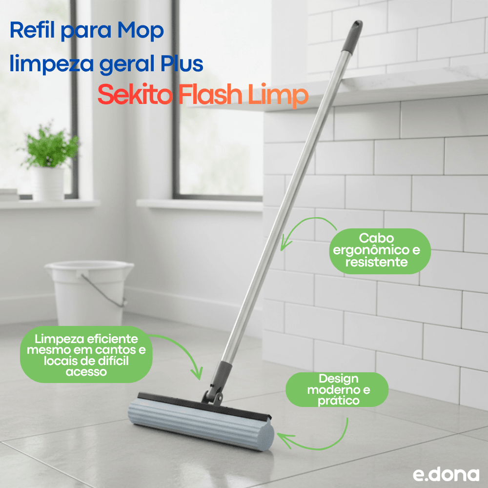 Refil para Mop limpeza geral Plus Tipo Sekito Flash Limp - e - dona
