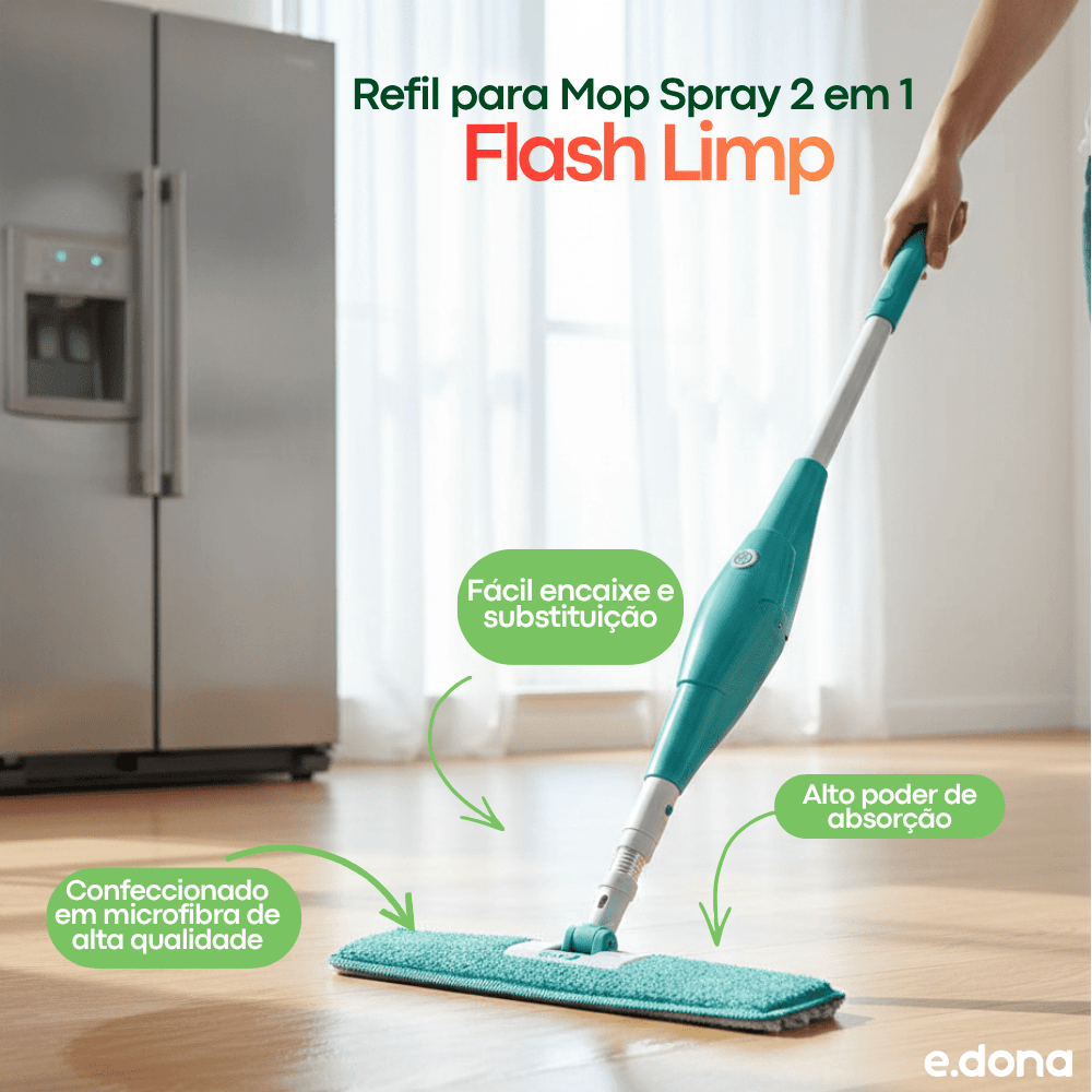 Refil para Mop Spray 2 em 1 Flash Limp - e - dona