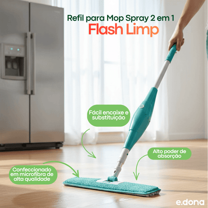 Refil para Mop Spray 2 em 1 Flash Limp - e - dona