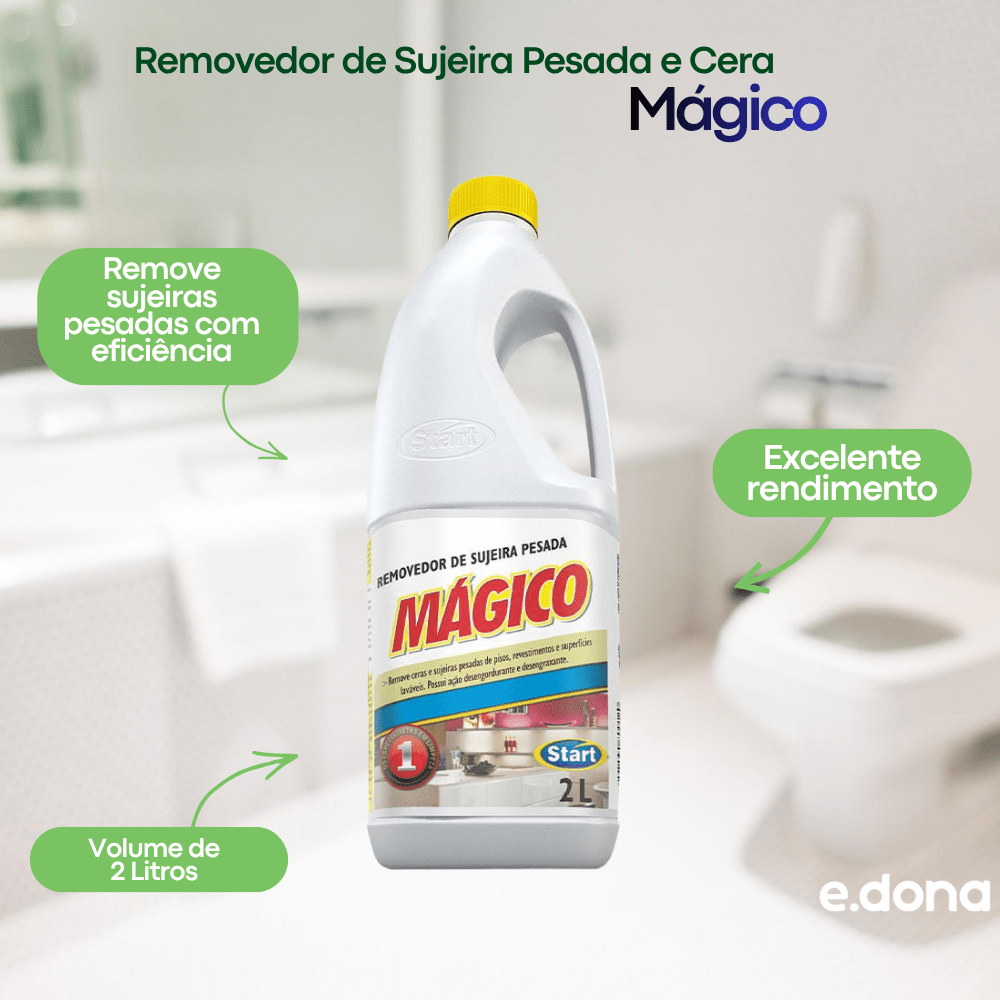 Removedor de Sujeira Pesada e Cera Mágico Start 2 Litros - e - dona