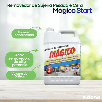Removedor de Sujeira Pesada e Cera Mágico Start 5 Litros - e - dona