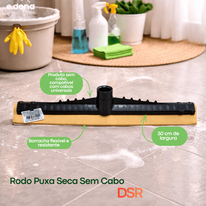 Rodo Puxa Seca 30cm sem Cabo DSR - e - dona