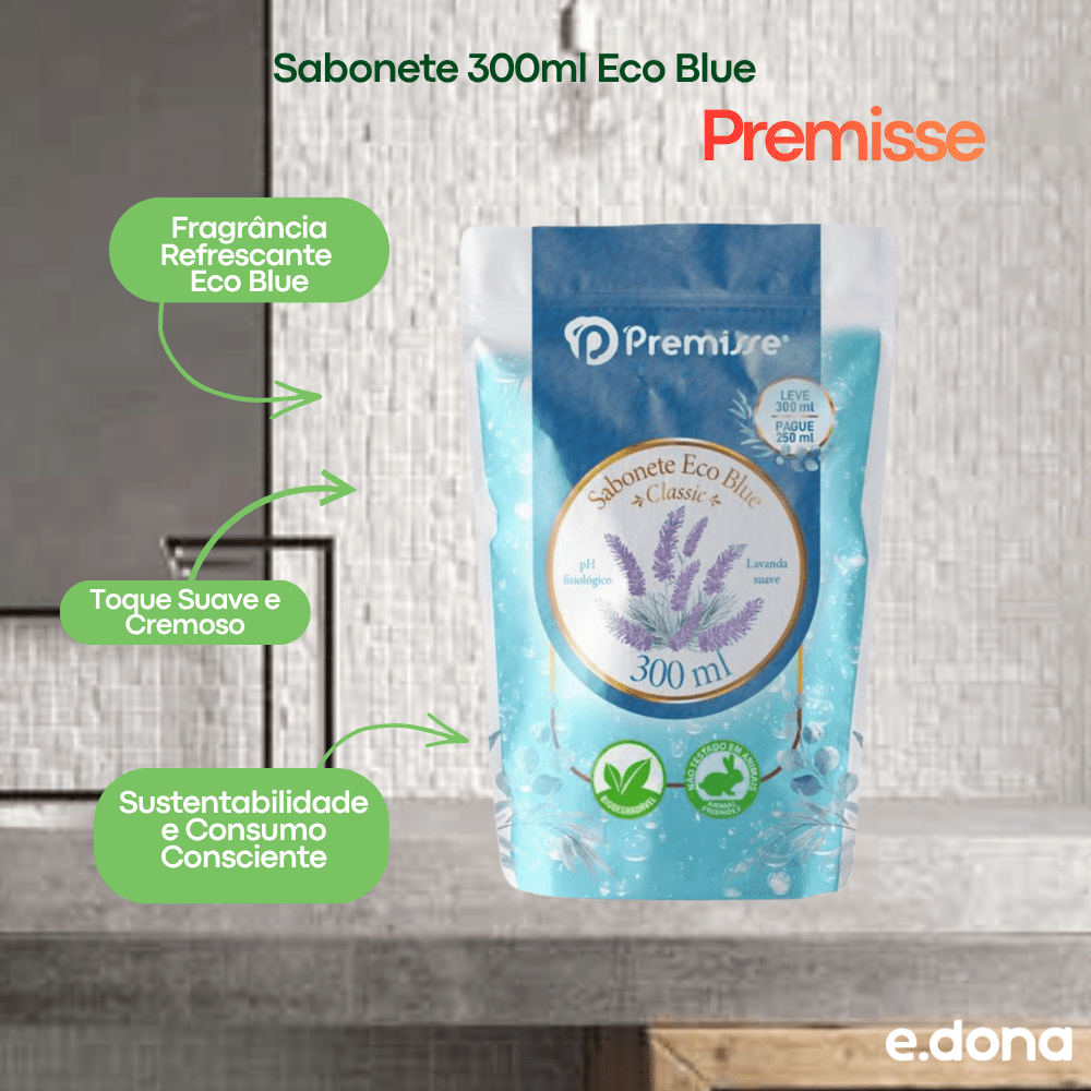 Sabonete 300ml Eco Blue Premisse Refil - e - dona