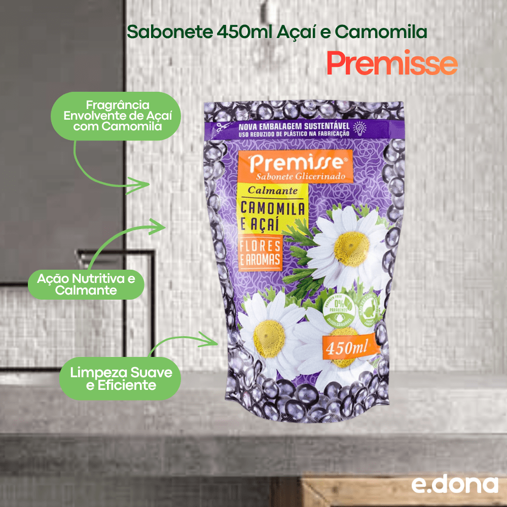 Sabonete 450ml Açaí e Camomila Premisse - e - dona