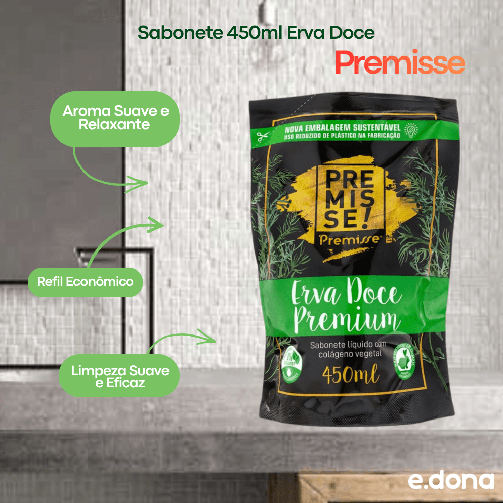 Sabonete 450ml Erva Doce Premisse Refil - e - dona