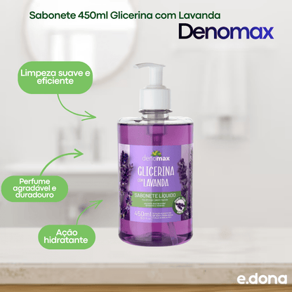 Sabonete 450ml Glicerina com Lavanda Denomax - e - dona