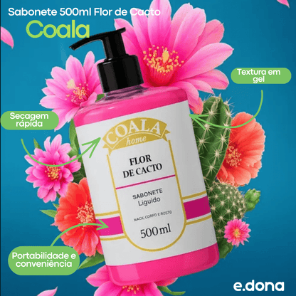 Sabonete 500ml Flor de Cacto Coala - e - dona