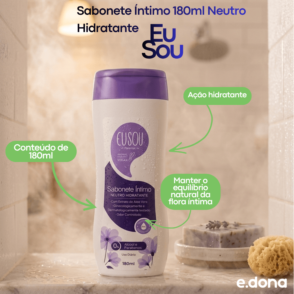 Sabonete Íntimo 180ml Neutro Hidratante Eu Sou - e - dona