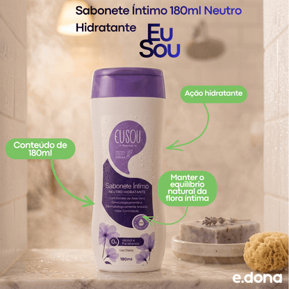 Sabonete Íntimo 180ml Neutro Hidratante Eu Sou - e - dona