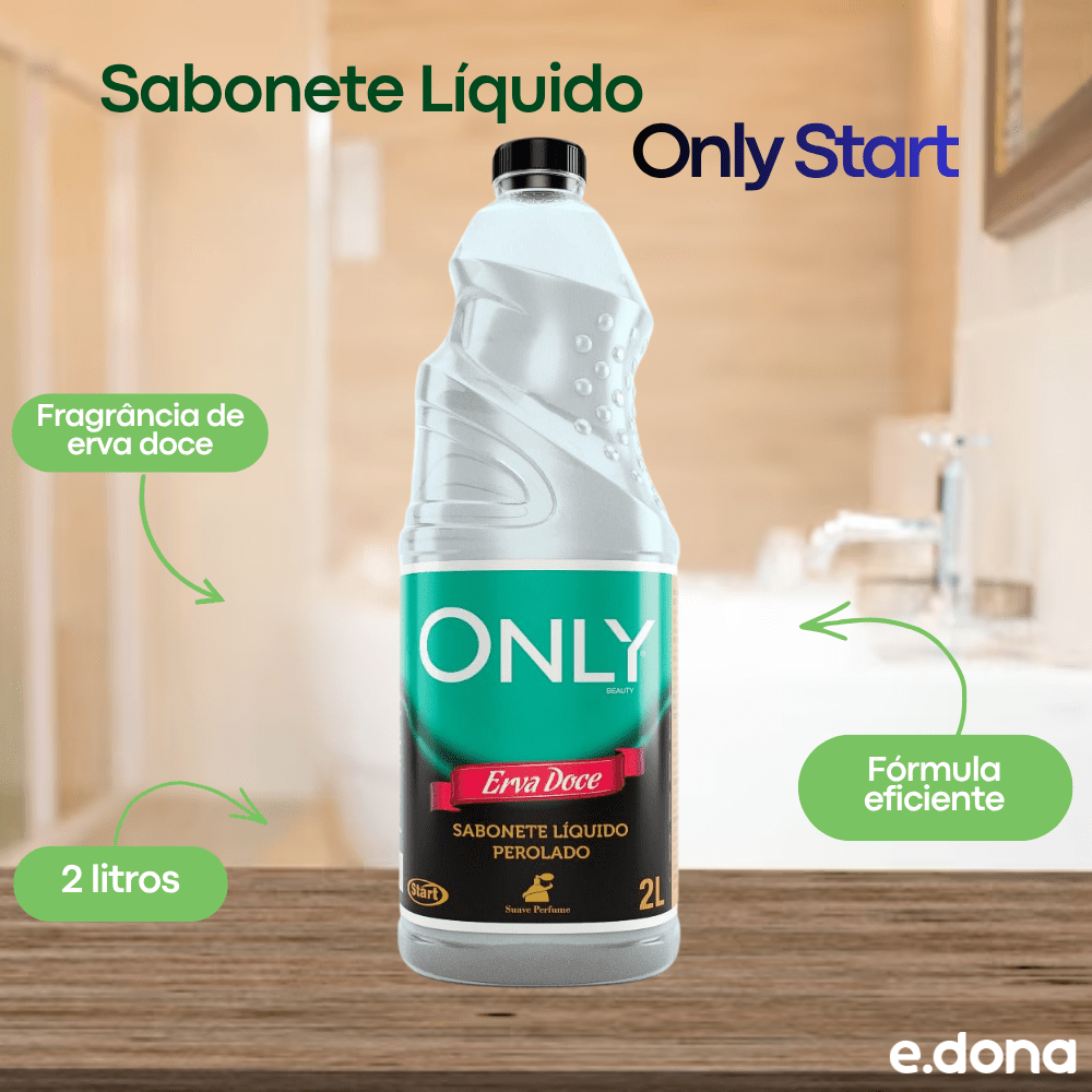 Sabonete Líquido Erva Doce Branco Perolado Only Start 2 Litros - e - dona