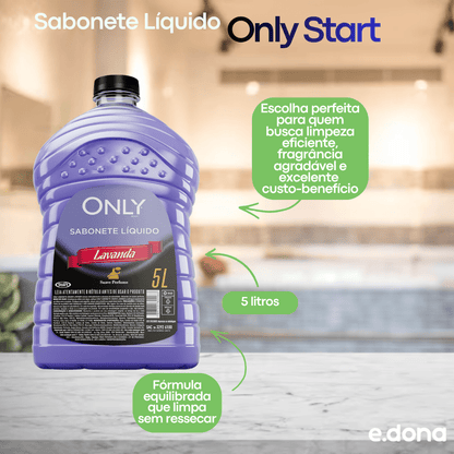 Sabonete Líquido Lavanda Only Start 5 Litros - e - dona