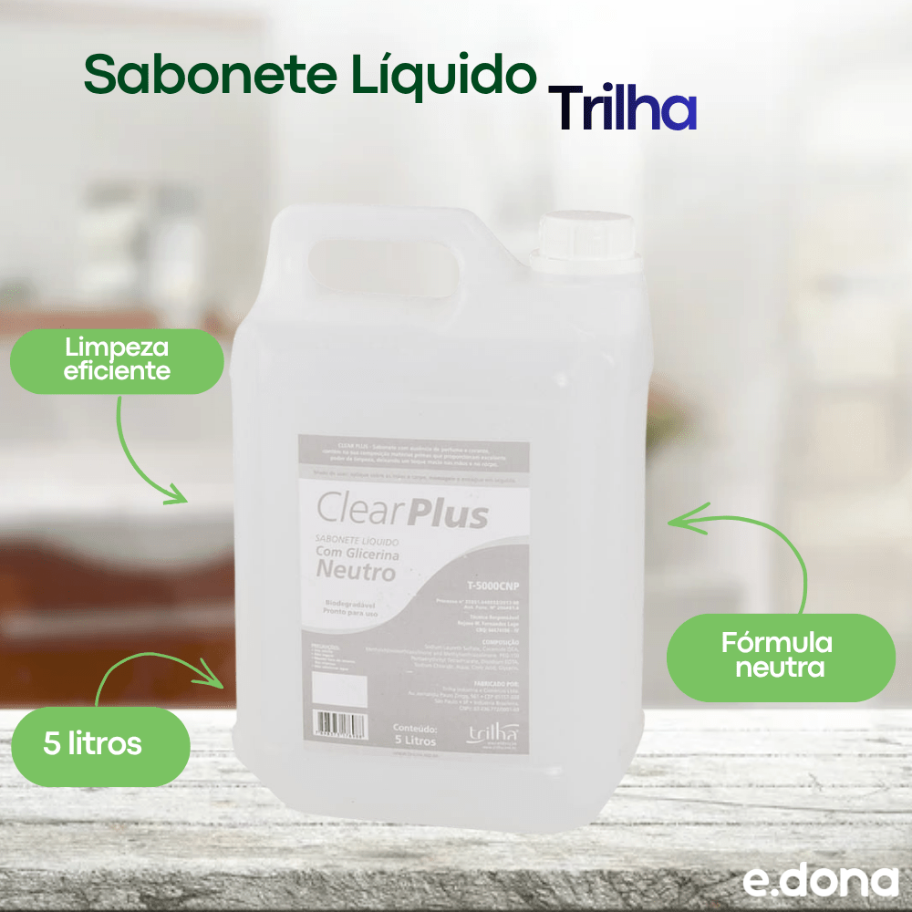 Sabonete Líquido Neutro Clear Trilha 5 Litros - e - dona