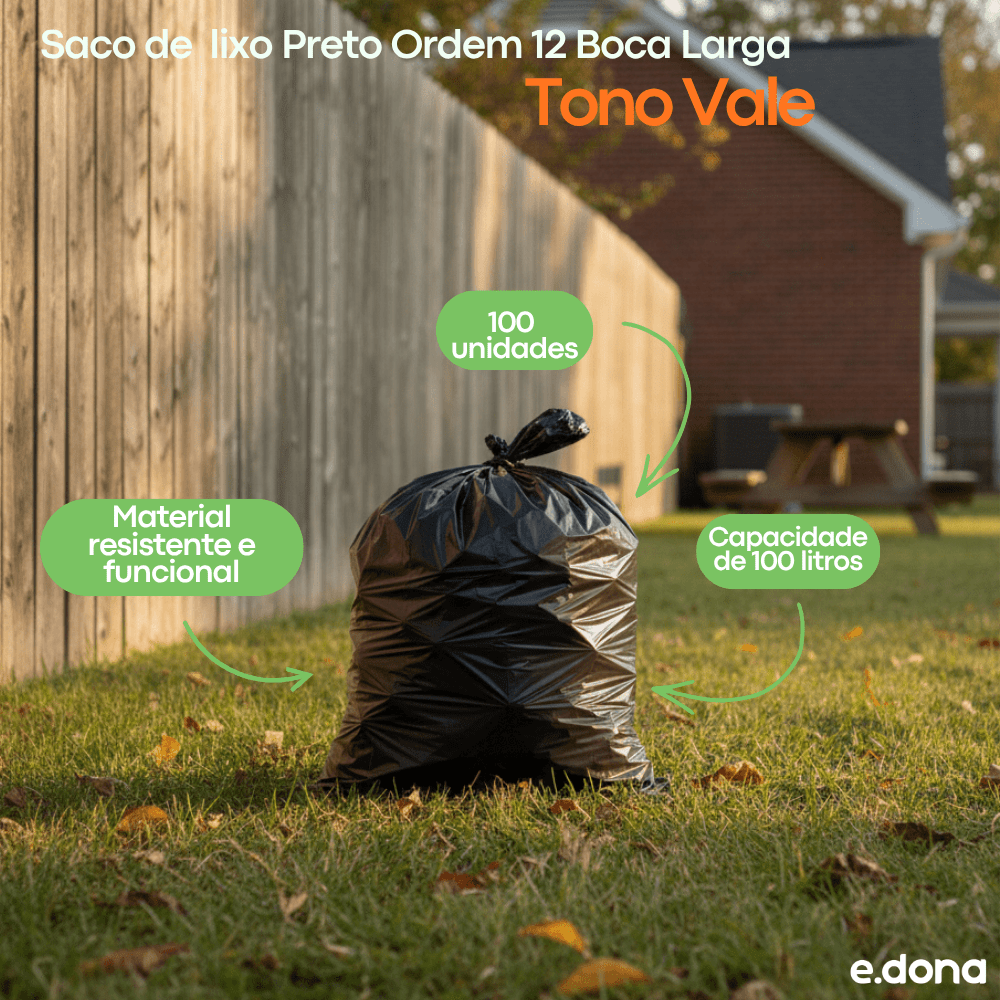 Saco de Lixo 100 Litros Preto Ordem 16 Boca Larga Tono Vale com 100 Unidades - e - dona