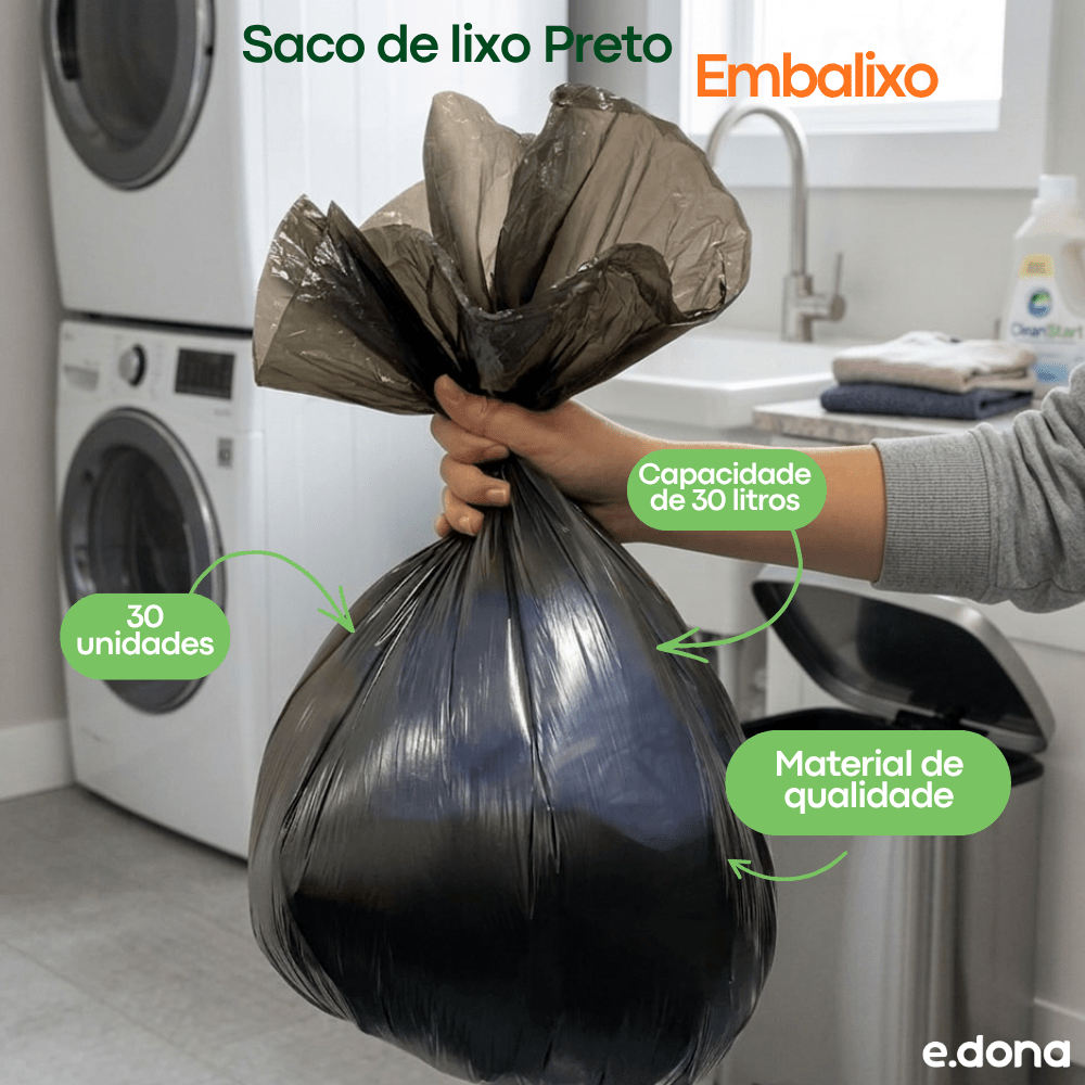 Saco de Lixo 30 Litros Preto Embalixo - e - dona