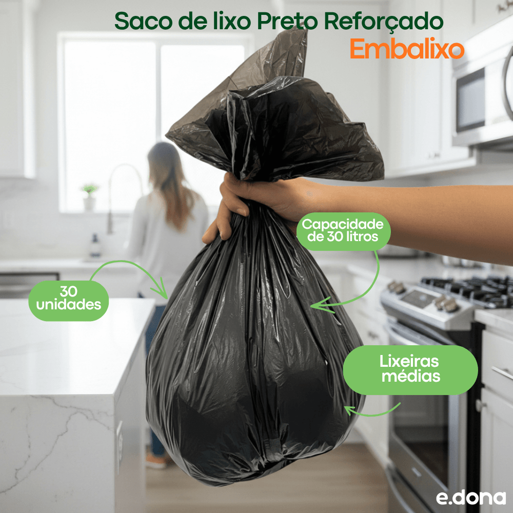 Saco de Lixo 30 Litros Preto Reforçado Embalixo - e - dona