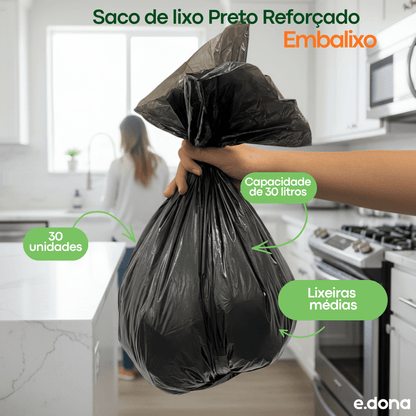 Saco de Lixo 30 Litros Preto Reforçado Embalixo - e - dona