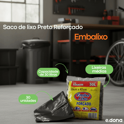 Saco de Lixo 30 Litros Preto Reforçado Embalixo com 10 Unidades - e - dona