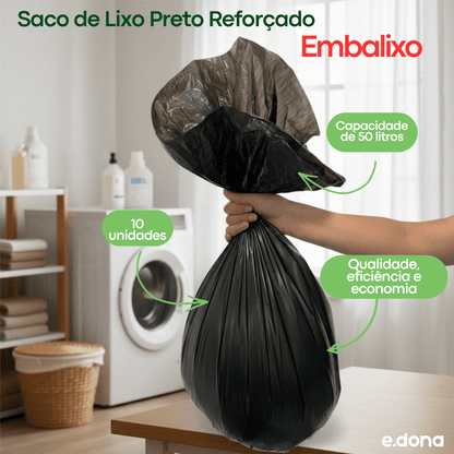 Saco de Lixo 50 litros Preto reforçado Embalixo com 10 unidades - e - dona