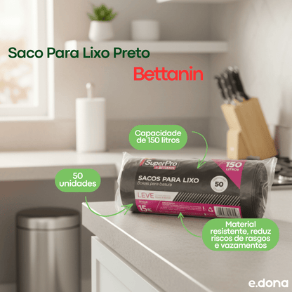 Saco P/ Lixo 150L Preto c/50 unidades Bettanin - e - dona