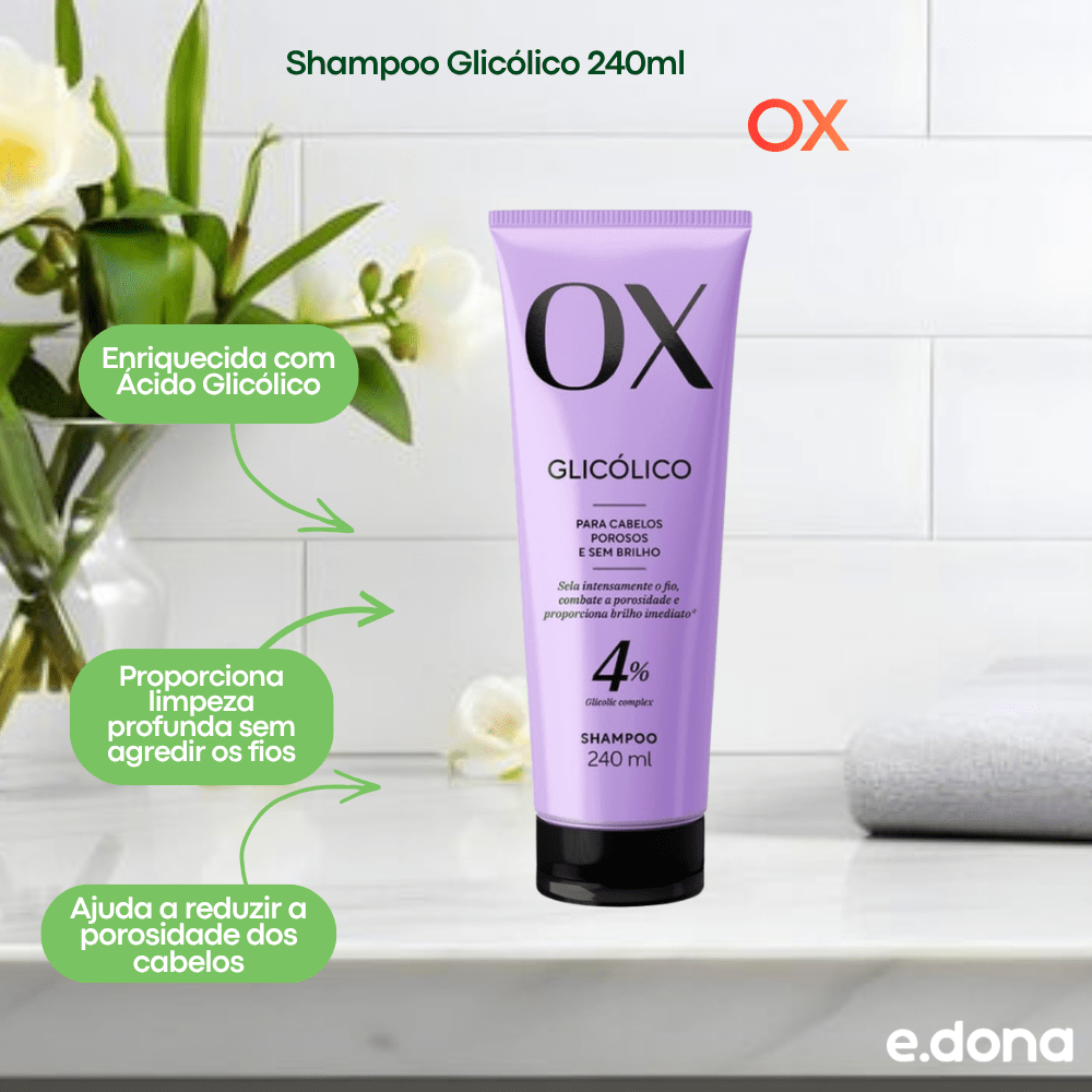 Shampoo OX Glicólico 240ml - e - dona