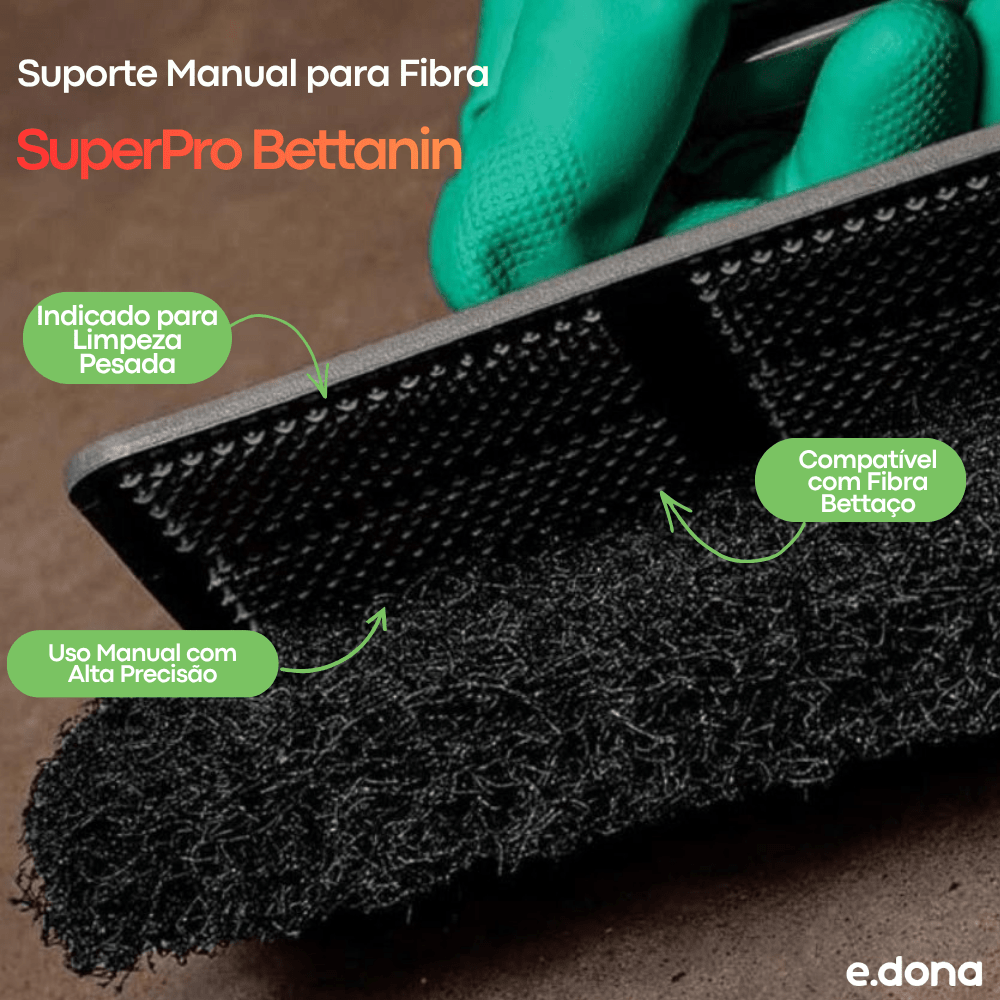 Suporte Manual para Fibra Bettaço SuperPro Bettanin - e - dona