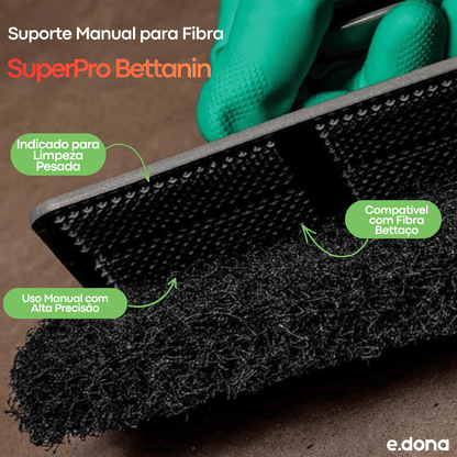 Suporte Manual para Fibra Bettaço SuperPro Bettanin - e - dona