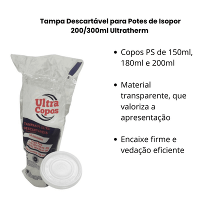 Tampa Descartável para Potes de Isopor 200/300ml Ultratherm Kit com 2 Pacotes - e - dona