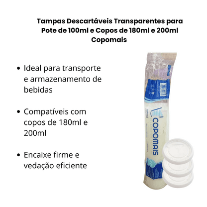 Tampas Descartáveis Transparentes para Pote de 100ml e Copos de 180ml e 200ml Copomais – Kit com 2 Pacotes (200 Unidades) - e - dona