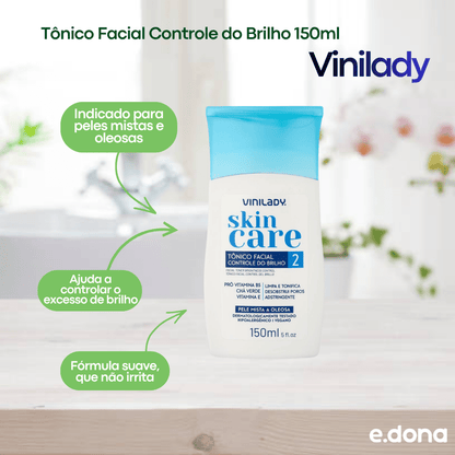 Tônico Facial Controle do Brilho 150ml Vinilady - e - dona