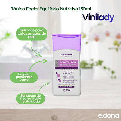 Tônico Facial Equilíbrio Nutritivo 150ml Vinilady - e - dona